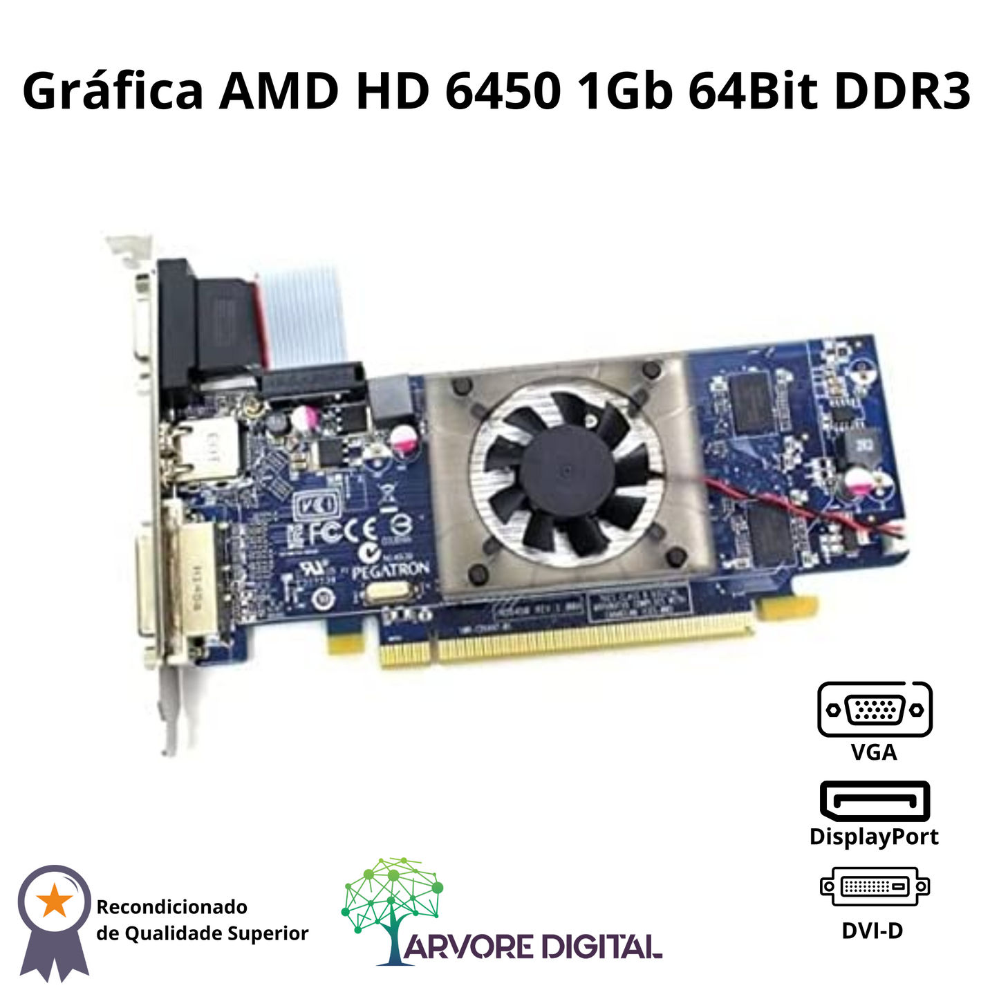 Placa Gráfica AMD HD 6450 1Gb